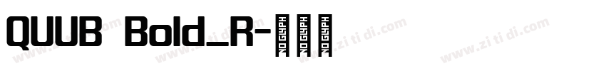 QUUB Bold_R字体转换